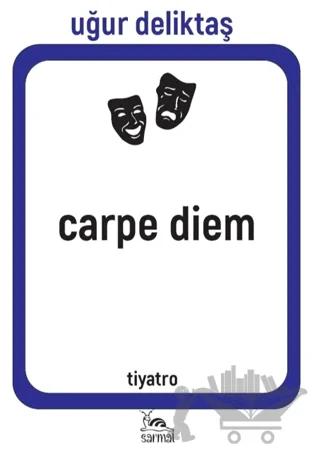 Carpe Diem
