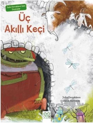 Julia Donaldson'dan Dramalar - Üç Akıllı Keçi