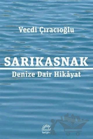 Sarıkasnak – Vecdi Çıracıoğlu – İletişim Yayınevi kitap kapağı