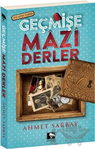 Geçmişe Mazi Derler
