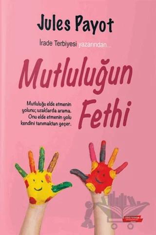 Mutluluğun Fethi