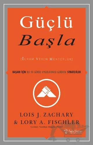 Güçlü Başla – Lois Zachary, Lory Fischler – Sola Unitas kitap kapağı