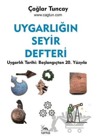 Uygarlığın Seyir Defteri Uygarlık Tarihi: Başlangıçtan 20. Yüzyıla