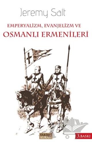 Emperyalizm, Evanjelizm ve Osmanlı Ermenileri