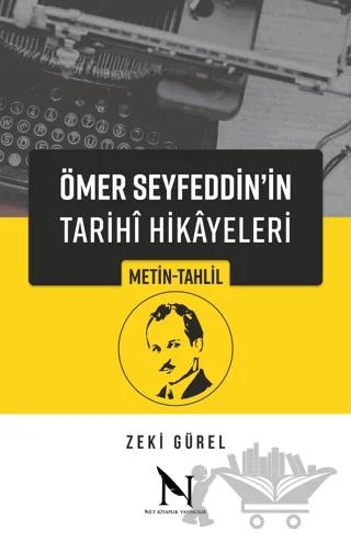 Ömer Seyfeddin'in Tarihi Hikayeleri