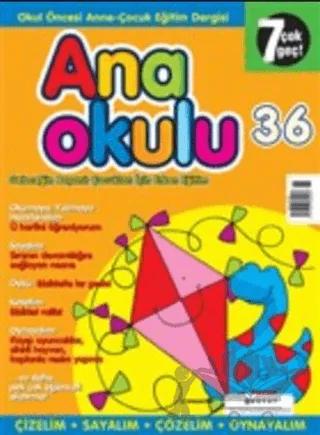 Anaokulu Sayı: 36 Anne-Çocuk Eğitim Dergisi