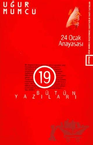 24 Ocak Anayasası Bütün Yazıları 19