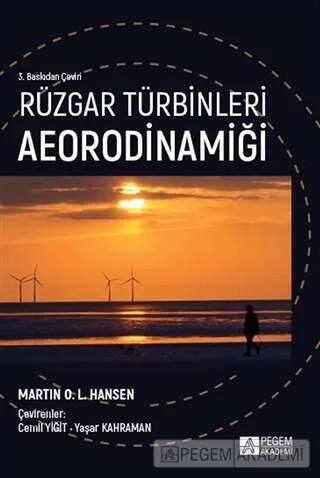 Rüzgar Türbinleri Aeorodinamiği – Martin O.L. Hasen – Pegem Akademi Yayıncılık kitap kapağı