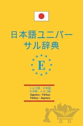 Japonca - Türkçe ve Türkçe Japonca Üniversal Sözlük