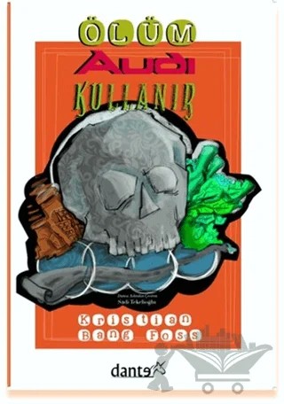 Ölüm Audi Kullanır – Kristian Bang Foss – Dante Kitap kitap kapağı