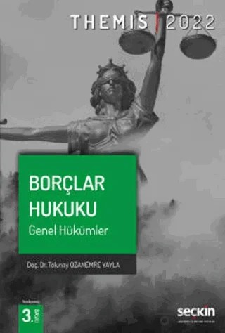 THEMIS - Borçlar Hukuku Genel Hükümler – H. Tolunay Ozanemre Yayla – Seçkin Yayıncılık kitap kapağı