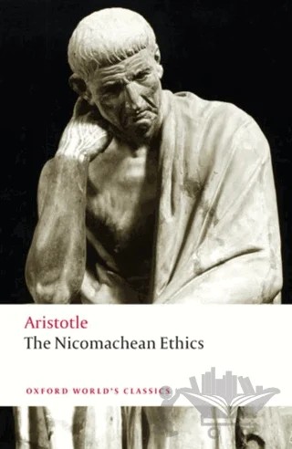 The Nicomachean Ethics – Aristotle – Oxford University Press - Classics kitap kapağı