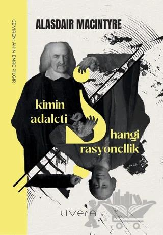 Kimin Adaleti? Hangi Rasyonellik?