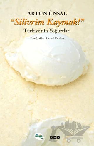 Silivrim Kaymak!