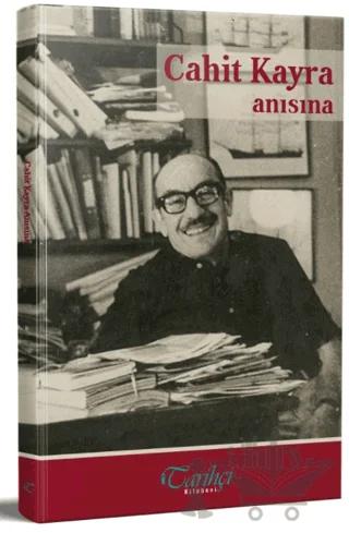 Cahit Kayra Anısına – Kolektif – Tarihçi Kitabevi kitap kapağı