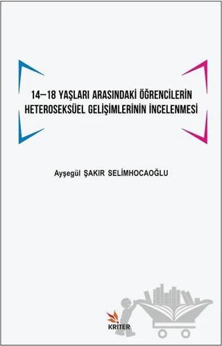 14 -18 Yaşları Arasındaki Öğrencilerin Heteroseksüel Gelişimlerinin İncelenmesi