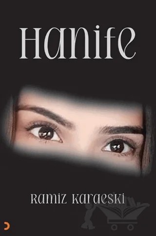 Hanife – Ramiz Karaeski – Cinius Yayınları kitap kapağı