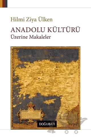 Anadolu Kültürü Üzerine Makaleler