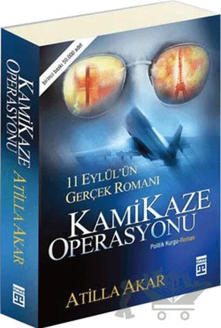 Kamikaze Operasyonu 11 Eylül’ün Gerçek Romanı