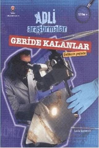 Adli Araştırmalar Geride Kalanlar