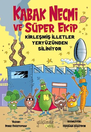Kabak Necmi ve Süper Ekip – Deniz Eröztoprak – Yakamoz Yayınevi kitap kapağı