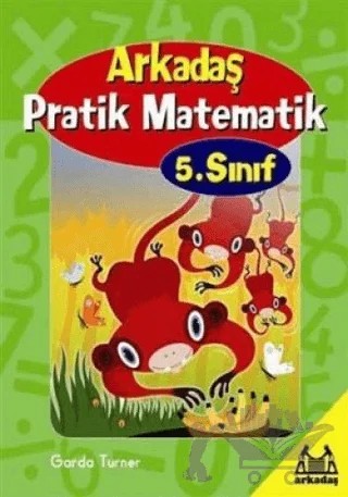Arkadaş Pratik Matematik 5. Sınıf – Garda Turner – Arkadaş Yayınları kitap kapağı