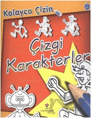 Kolayca Çizin - Çizgi Karakterler