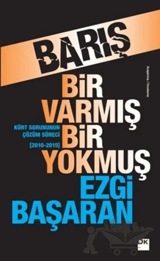 Barış / Bir Varmış Bir Yokmuş – Ezgi Başaran – Doğan Kitap kitap kapağı
