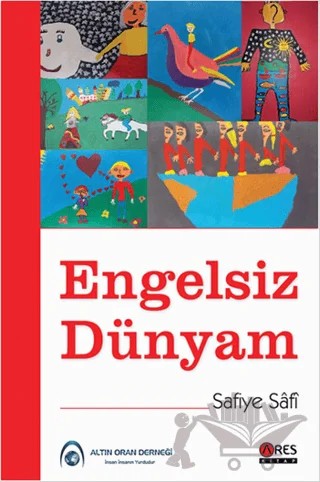 Engelsiz Dünyam – Safiye Safi – Ares Yayınları kitap kapağı