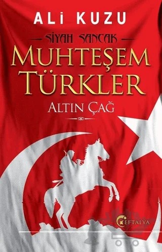 Muhteşem Türkler – Ali Kuzu – Eftalya Kitap kitap kapağı