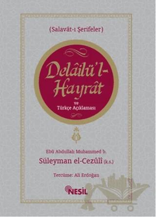 Delailü'l-Hayrat ve Türkçe Açıklaması