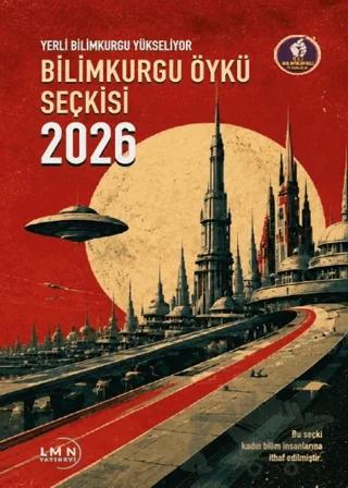 Yerli Bilimkurgu Yükseliyor - Bilimkurgu Öykü Seçkisi 2026