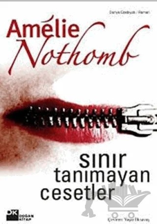Sınır Tanımayan Cesetler – Amelie Nothomb – Doğan Kitap kitap kapağı