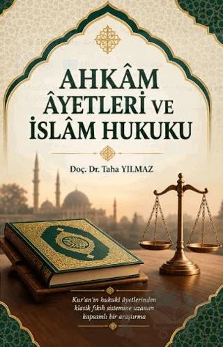 Ahkâm Âyetleri ve İslâm Hukuku