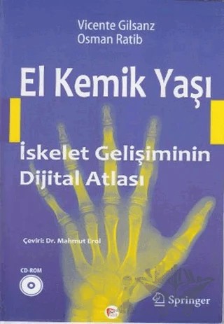 El Kemik Yaşı – Vicente Gilsanz – Pelikan Tıp Teknik Yayıncılık kitap kapağı