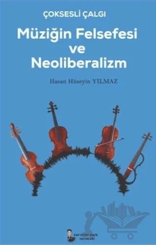 Çok Sesli Çalğı Müziğin Felsefesi ve Neoliberalizm