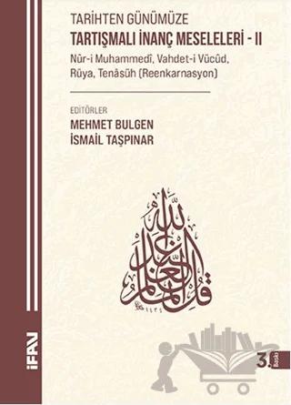 Tarihten Günümüze Tartışmalı İnanç Meseleleri 2