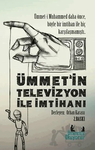 Ümmetin Televizyon ile İmtihanı – Orhan Karasu – 40’lar Kulübü Yayınevi kitap kapağı