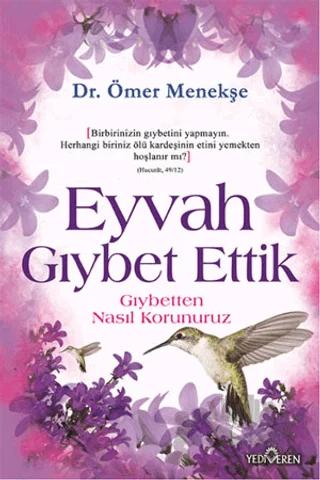 Eyvah Gıybet Ettik