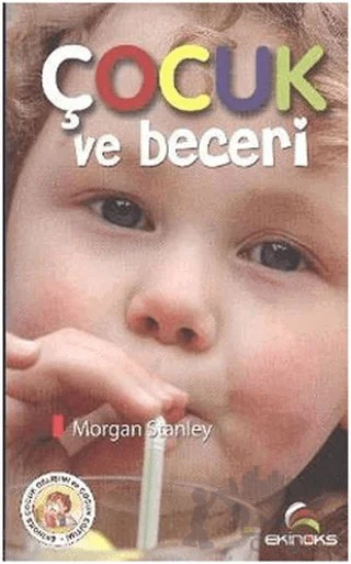 Çocuk ve Beceri – Morgan Stanley – Ekinoks Yayın Grubu kitap kapağı