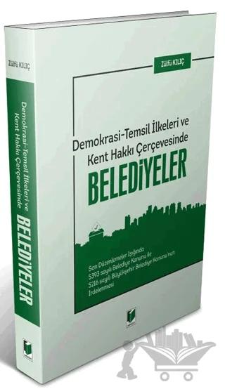 Demokrasi - Temsil İlkeleri ve Kent Hakkı Çerçevesinde Belediyeler