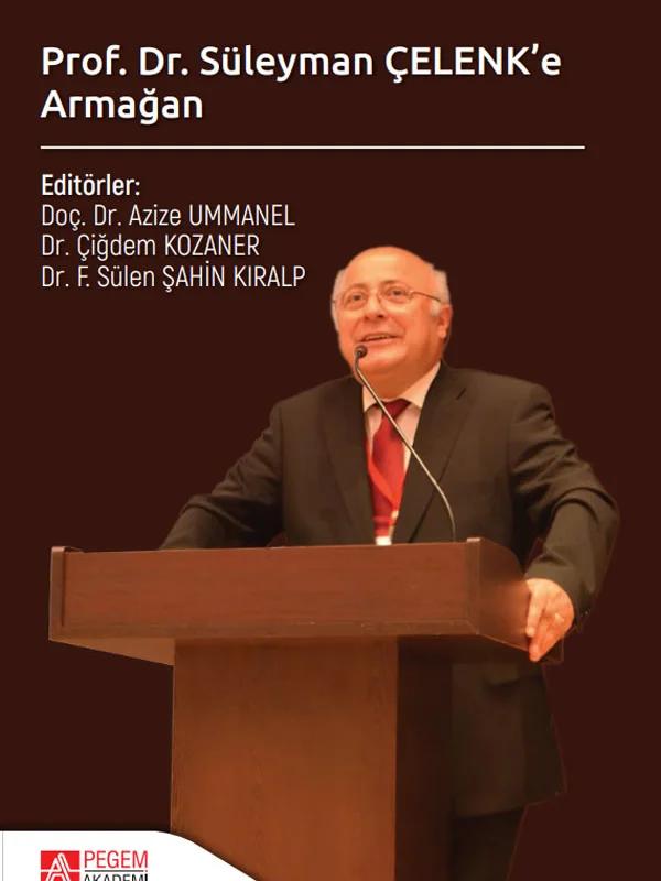 Prof. Dr. Süleyman Çelenk'e Armağan