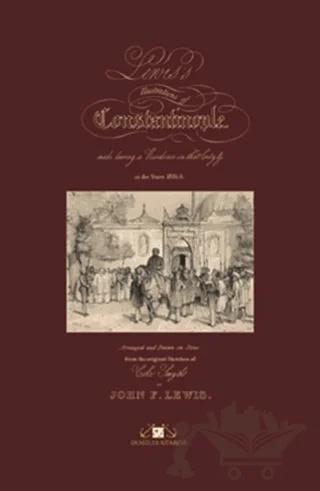 Lewis’s Illustrations of Constantinople (Büyük Boy ve Özel Kutusunda)