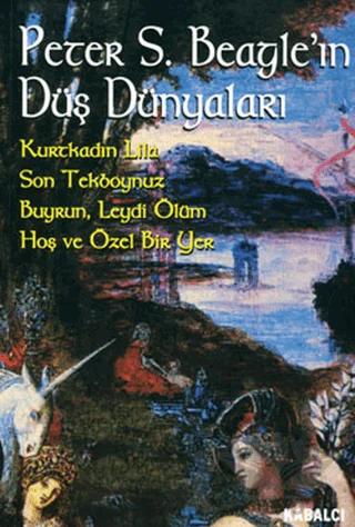 Peter S. Beagle’ın Düş Dünyaları