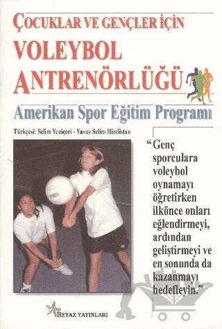 Çocuklar ve Gençler İçin Voleybol Antrenörlüğü
