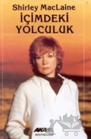İçimdeki Yolculuk – Shirley MacLaine – Akaşa Yayınları kitap kapağı