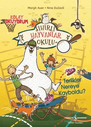 Sihirli Hayvanlar Okulu - Terlikler Nereye Kayboldu? - Kolay Okuyorum