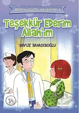 Teşekkür Ederim Allah’ım – Yavuz Bahadıroğlu – Nesil Çocuk Yayınları kitap kapağı
