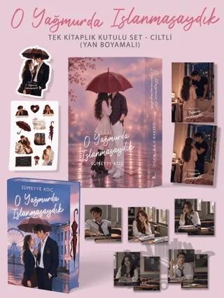 O Yağmurda Islanmasaydık (Yan Boyamalı - Kutulu)