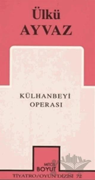 Külhanbeyi Operası